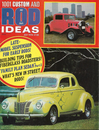 1001 CUSTOM AND ROD IDEAS 1976 JULY - KY CAR FEST, 240Z STEERING, BUILD A FLOOR